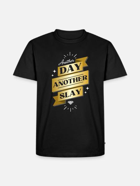 Another Day Another Slay – Glam Statement - Men's Premium Organic T-Shirt - black