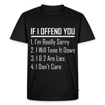 If I offend you I'm really sorry I will tone It - Men's Premium Organic T-Shirt - black - Front - Nico (187cm)