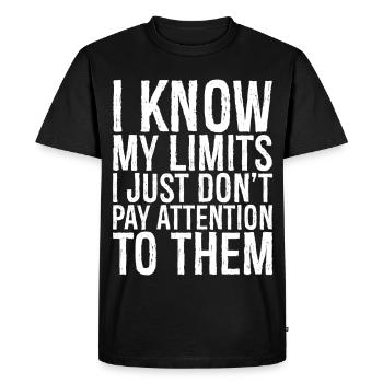 Je connais mes limites, je n’y fais pas attention - T-shirt Premium bio Homme - noir - Devant - Nico (187cm)