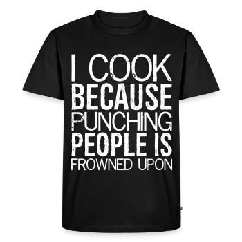 I cook because punching people is frowned upon - Men's Premium Organic T-Shirt - black - Front - Nico (187cm)