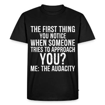 the first thing you notice when someone tries to - Men's Premium Organic T-Shirt - black - Front - Nico (187cm)