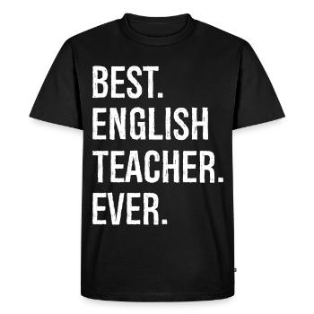 Meilleur professeur d’anglais de tous les temps - T-shirt Premium bio Homme - noir - Devant - Nico (187cm)