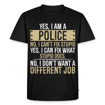 yes I am POLICE no I can t fix stupid yes I can - Men's Premium Organic T-Shirt - black - Front - Nico (187cm)