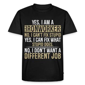 yes I am Ironworker no I can t fix stupid yes I - Men's Premium Organic T-Shirt - black - Front - Nico (187cm)