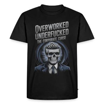 Overworked & Underfu***d- Corporate Skeleton Humor - Men's Premium Organic T-Shirt - black - Front - Nico (187cm)