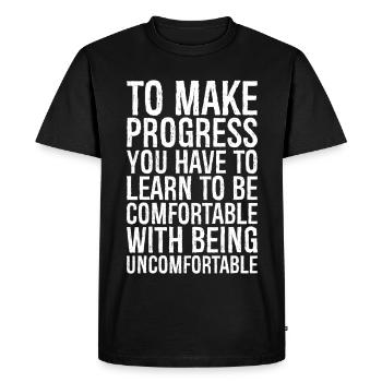 to make progress you have to learn to be - Men's Premium Organic T-Shirt - black - Front - Nico (187cm)