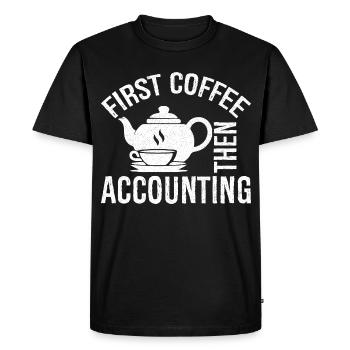 first coffee then accounting shirt - Men's Premium Organic T-Shirt - black - Front - Nico (187cm)