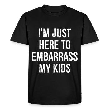 Je suis juste ici pour embarrasser mes enfants - T-shirt Premium bio Homme - noir - Devant - Nico (187cm)