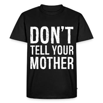 don't tell your mother - Men's Premium Organic T-Shirt - black - Front - Nico (187cm)