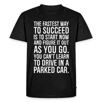 the fastest way to succeed is to start now and - Men's Premium Organic T-Shirt - black - Front - Nico (187cm)