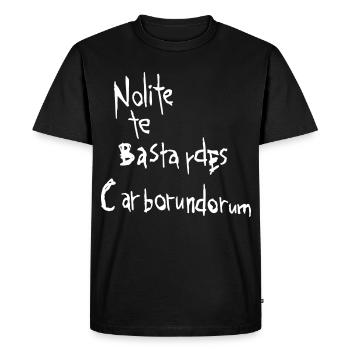 Nolite te bastardes carborundorum - Men's Premium Organic T-Shirt - black - Front - Nico (187cm)