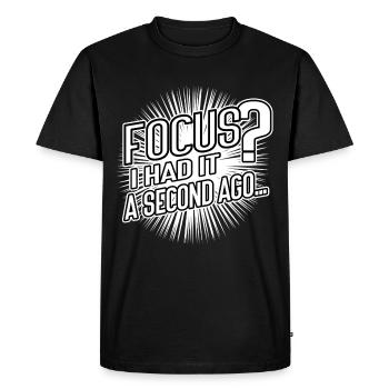 Focus? I Had It a Second Ago – Brain Humor - Men's Premium Organic T-Shirt - black - Front - Nico (187cm)