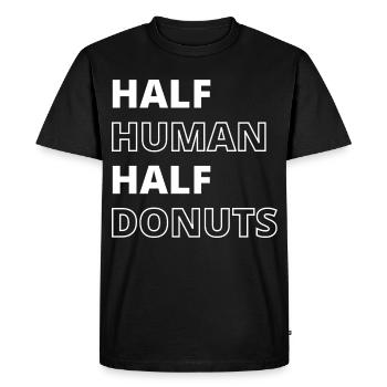 Funny Food Donuts Quote - Men's Premium Organic T-Shirt - black - Front - Nico (187cm)