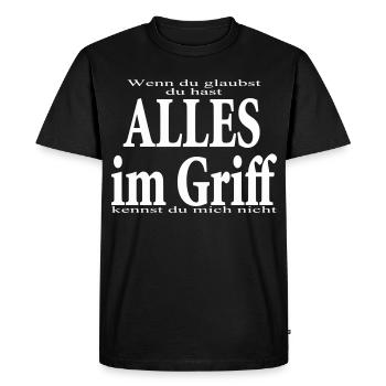 Do you think - you've got everything under control - Men's Premium Organic T-Shirt - black - Front - Nico (187cm)