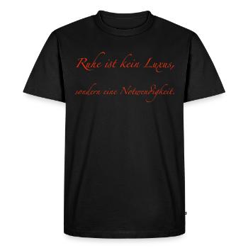 La tranquillité n’est pas un luxe - T-shirt Premium bio Homme - noir - Devant - Nico (187cm)