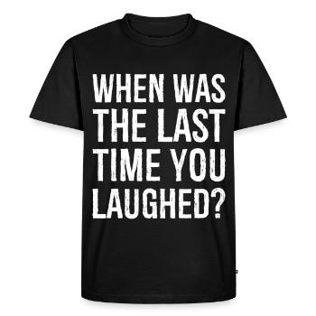 À quand remonte la dernière fois que tu as ri - T-shirt Premium bio Homme - noir - Devant - Nico (187cm)