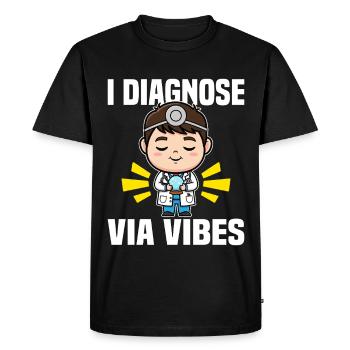 I DIAGNOSE VIA VIBES - DOCTOR GIFT - Men's Premium Organic T-Shirt - black - Front - Nico (187cm)