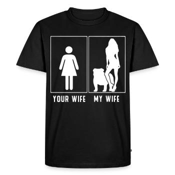 My Wife vs Your Wife – Bulldog Style - Men's Premium Organic T-Shirt - black - Front - Nico (187cm)