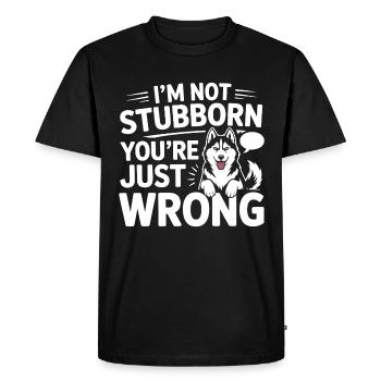 Husky Dog Humor You’re Just Wrong - Men's Premium Organic T-Shirt - black - Front - Nico (187cm)