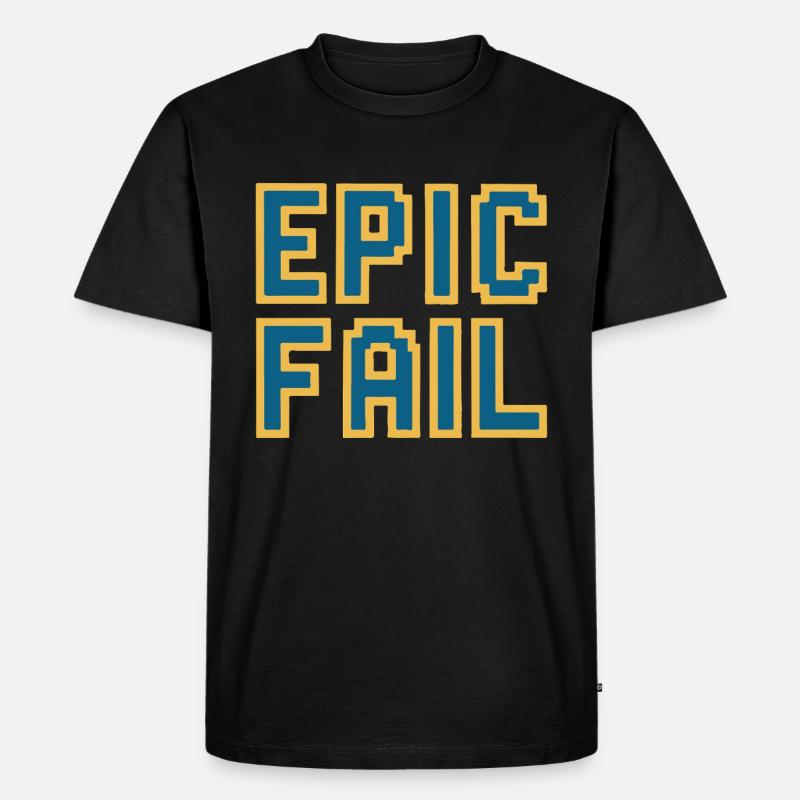 Epic fail - retro 8-bit gaming meme - Men's Premium Organic T-Shirt - black