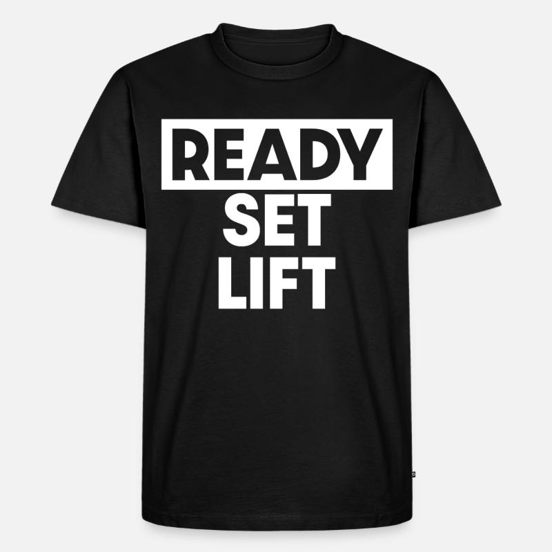 Ready Set Lift - Männer Premium Bio T-Shirt - Schwarz