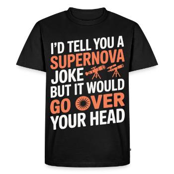 La blague sur la supernova vous dépasse Astronomie - T-shirt Premium bio Homme - noir - Devant - Nico (187cm)