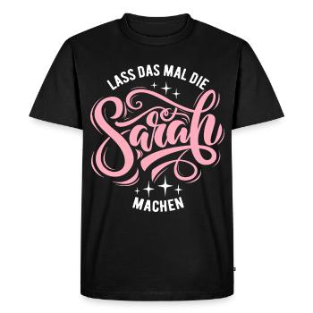 Let Sarah do that - name day - Men's Premium Organic T-Shirt - black - Front - Nico (187cm)