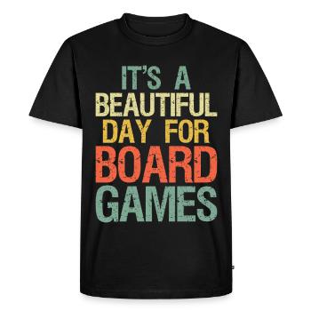 Funny It's Beautiful Day for Board Games Great - Men's Premium Organic T-Shirt - black - Front - Nico (187cm)