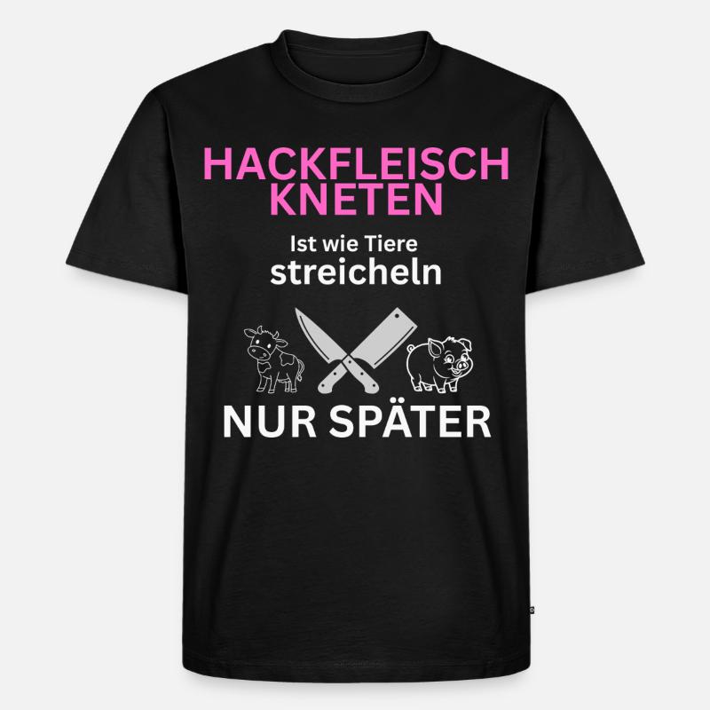 Fleisch Esser - Tiere streicheln-nur Später - Männer Premium Bio T-Shirt - Schwarz