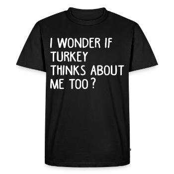 Je me demande si la Turquie ne pense pas à moi trop drôle - T-shirt Premium bio Homme - noir - Devant - Nico (187cm)