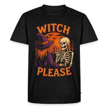 Witch Please Halloween Costume Party Saying - Men's Premium Organic T-Shirt - black - Front - Nico (187cm)