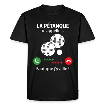 la pétanque m'appelle cadeau drole Bouliste - T-shirt Premium bio Homme - noir - Devant - Nico (187cm)
