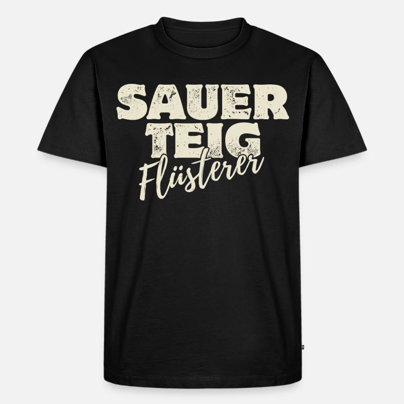 Sauerteig Flüsterer - Männer Premium Bio T-Shirt - Schwarz