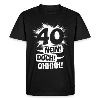 40 - No! Nevertheless! Oh! Birthday Gift - Men's Premium Organic T-Shirt - black - Front - Nico (187cm)