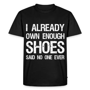 I already own enough shoes said no one ever - Men's Premium Organic T-Shirt - black - Front - Nico (187cm)