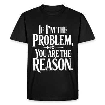 If I'm The Problem You Are The Reason Resilience - Men's Premium Organic T-Shirt - black - Front - Nico (187cm)