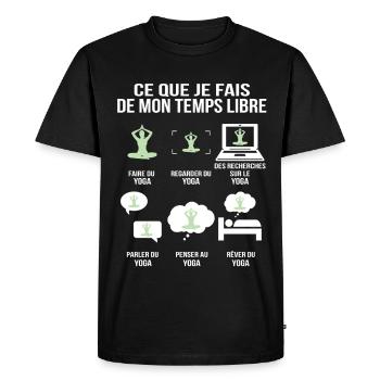 Ce que je fais de mon temps libre Humour Yoga - T-shirt Premium bio Homme - noir - Devant - Nico (187cm)