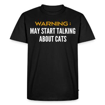 Be careful can talk about cats - Men's Premium Organic T-Shirt - black - Front - Nico (187cm)