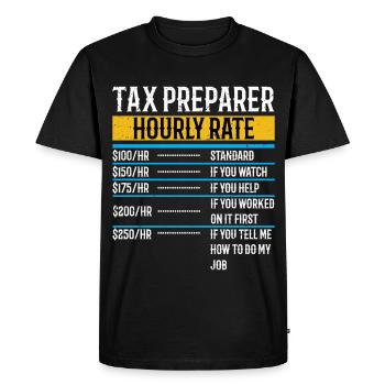 Tax Preparer Hourly Rate Funny Tax Season Tax Day - Men's Premium Organic T-Shirt - black - Front - Nico (187cm)