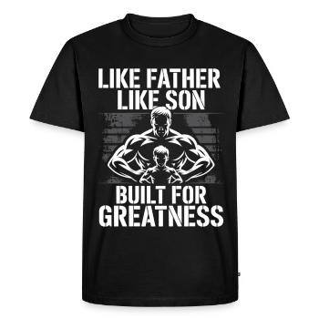 Father Son Muscle Shirt – Built for Greatness - Men's Premium Organic T-Shirt - black - Front - Nico (187cm)