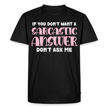 Réponse sarcastique disant - T-shirt Premium bio Homme - noir - Devant - Nico (187cm)