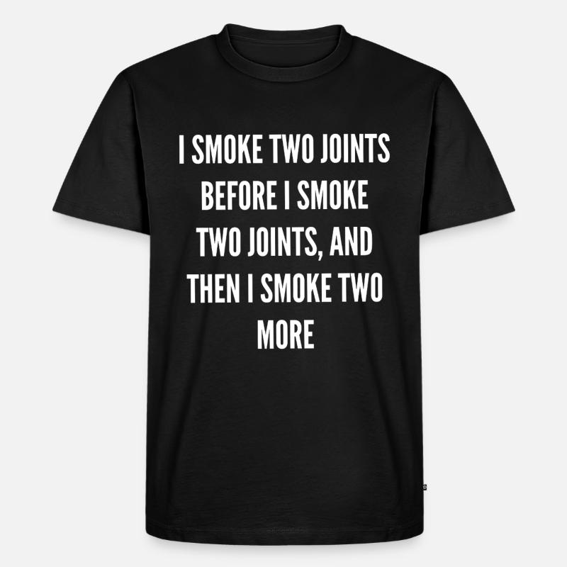 Zwei Joints Vor Dem Nächsten - Männer Premium Bio T-Shirt - Schwarz