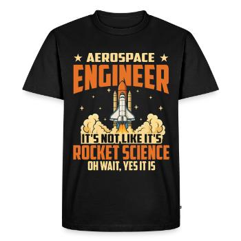 It’s Not Rocket Science Oh Wait Yes It Is - Men's Premium Organic T-Shirt - black - Front - Nico (187cm)