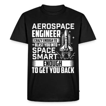 Aerospace Engineer Blast You Into Space Quote - Men's Premium Organic T-Shirt - black - Front - Nico (187cm)