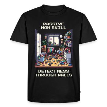 Mommy Skill: Locating Chaos Through Walls | Household - Men's Premium Organic T-Shirt - black - Front - Nico (187cm)