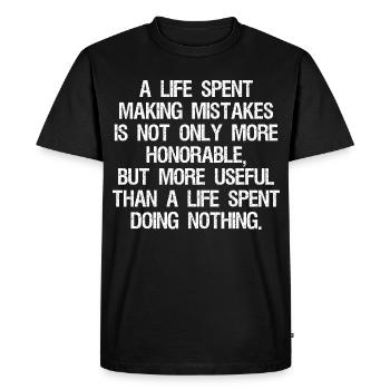 a life spent making mistakes is not only more - Men's Premium Organic T-Shirt - black - Front - Nico (187cm)