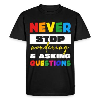Never stop asking questions - Men's Premium Organic T-Shirt - black - Front - Nico (187cm)