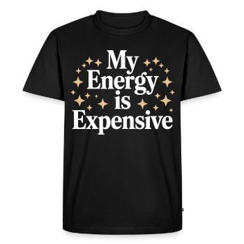 My Energy Is Expensive - Men's Premium Organic T-Shirt - black - Front - Nico (187cm)