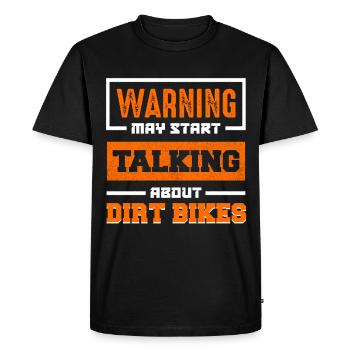 Warning: Dirt Bikes Talk Start - Men's Premium Organic T-Shirt - black - Front - Nico (187cm)