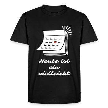 Aujourd’hui, c’est un dicton peut-être - T-shirt Premium bio Homme - noir - Devant - Nico (187cm)